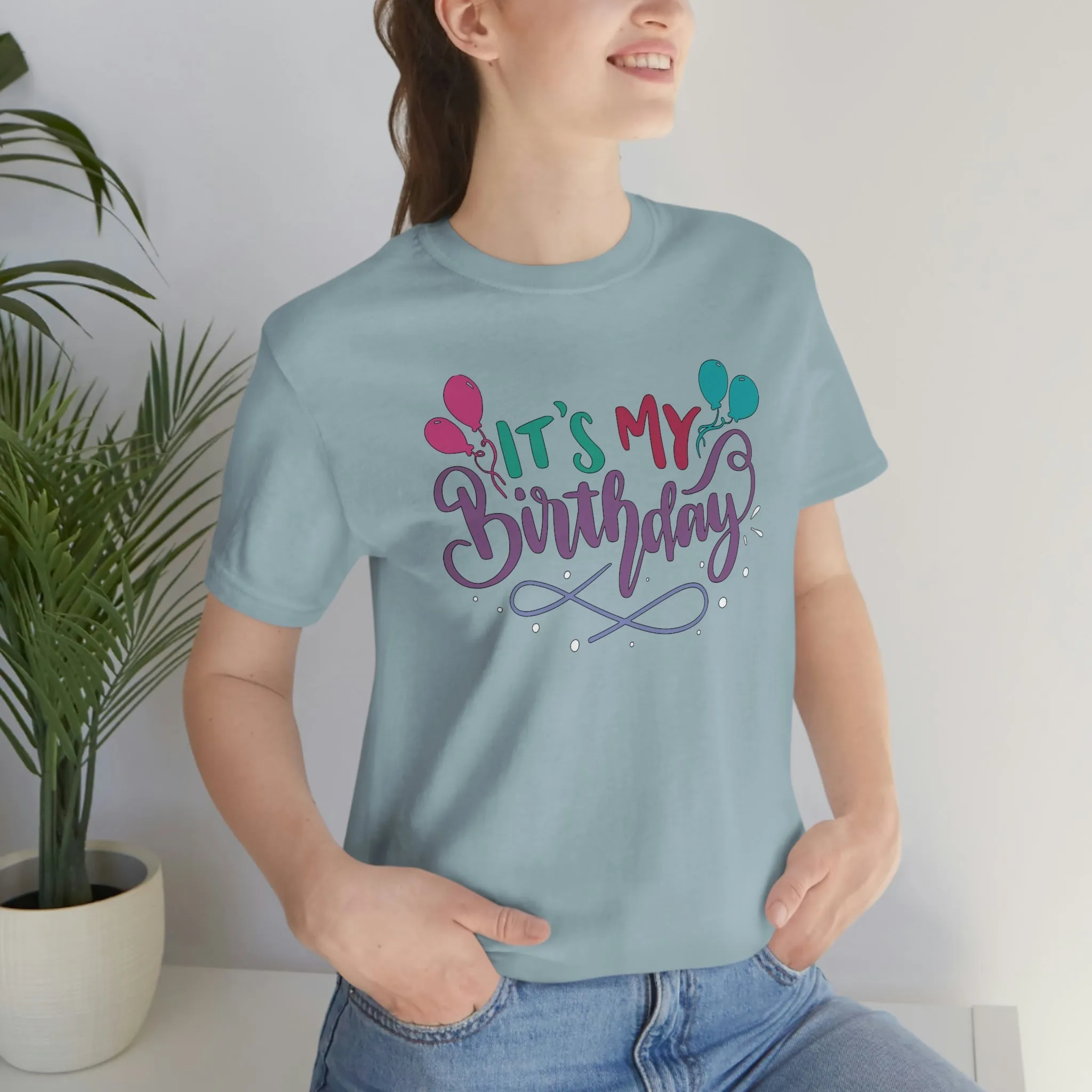 "It's My Birthday" Tee - Unisex Shirt