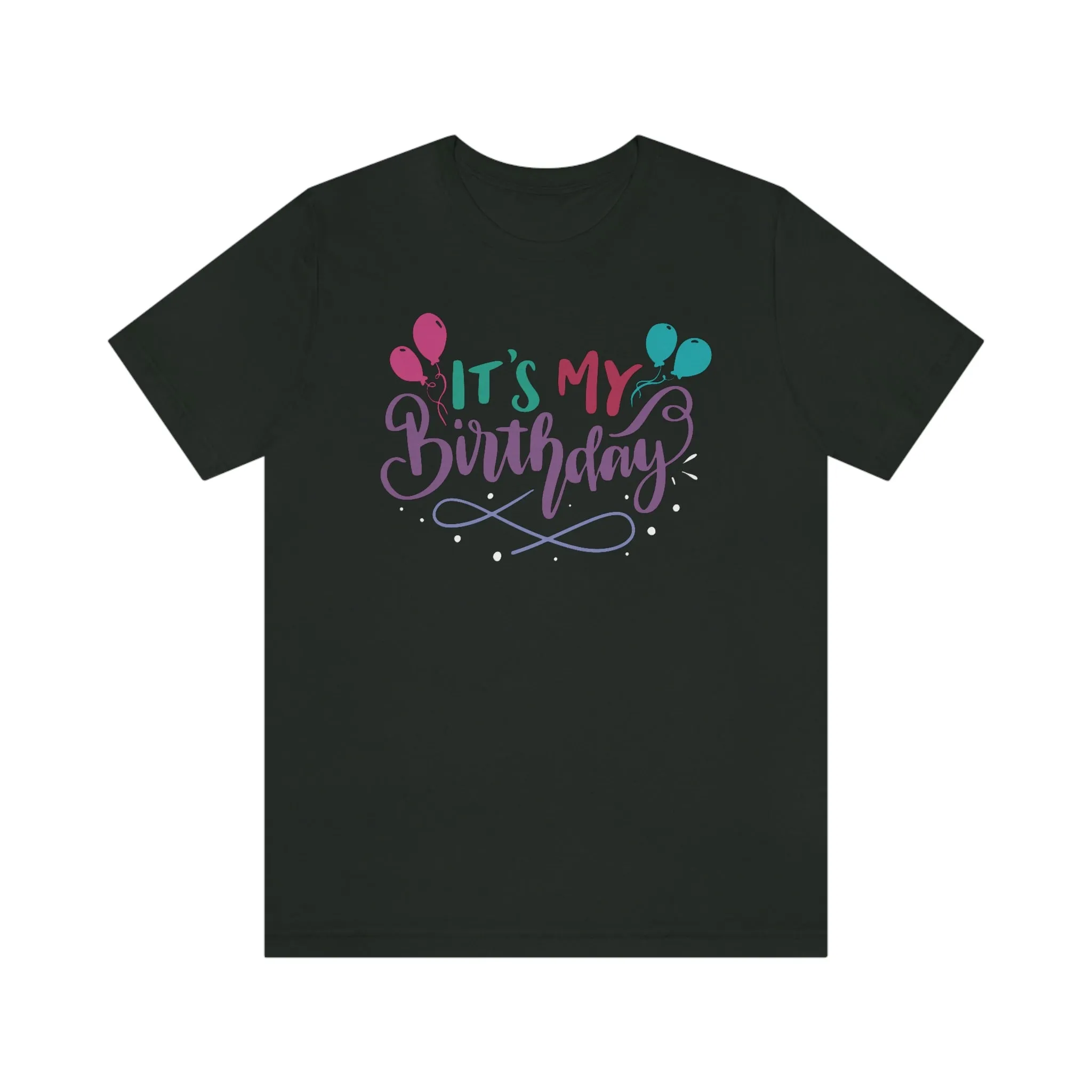 "It's My Birthday" Tee - Unisex Shirt